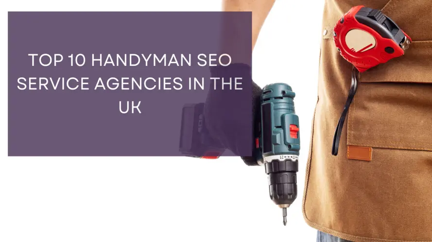 10 handyman seo agencies in the uk